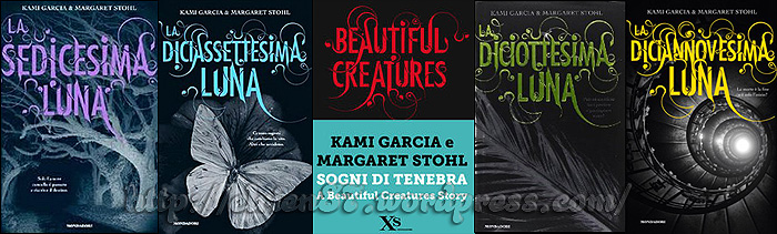 The Caster Chronicles - Beautiful Creatures Saga - La sedicesima luna Saga - Edizioni Italiane